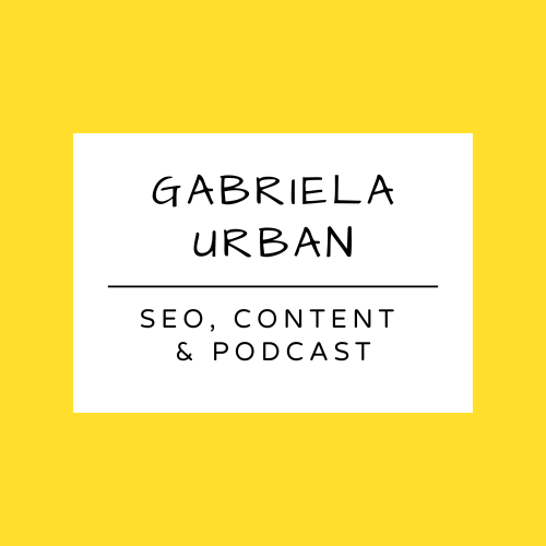 Gabriela Urban SEO, Content, Podcast Logo